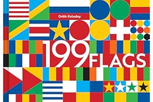 199 Flags: Shapes, Colors, and Motifs from Around the World (World Flag Design Book, Graphic Design of Flags)
