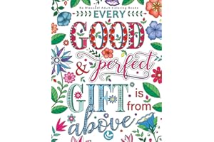 Be Blessed! Adult Coloring Books: A Fun, Original Christian Coloring Book with Joyful Designs and Inspirational Scripture: 30 Stress Relieving Bible Quotes That Will Bless Your Soul
