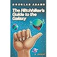 The Hitchhiker's Guide to the Galaxy 25th Anniversary Edition: A Novel