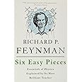 Six Easy Pieces: Essentials of Physics Explained by Its Most Brilliant Teacher