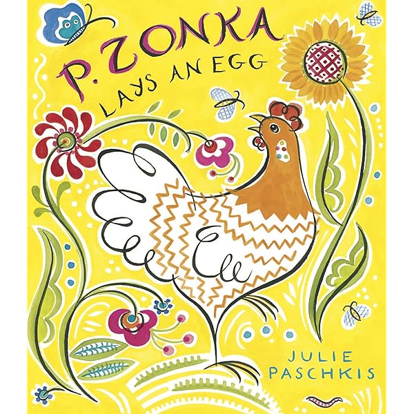 P. Zonka Lays an Egg: Paschkis, Julie: 9781561458196: Amazon.com