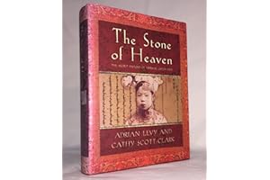 The Stone of Heaven: Unearthing the Secret History of Imperial Green Jade