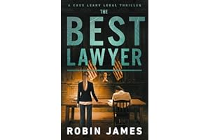 The Best Lawyer (Cass Leary Legal Thriller Series Book 15)