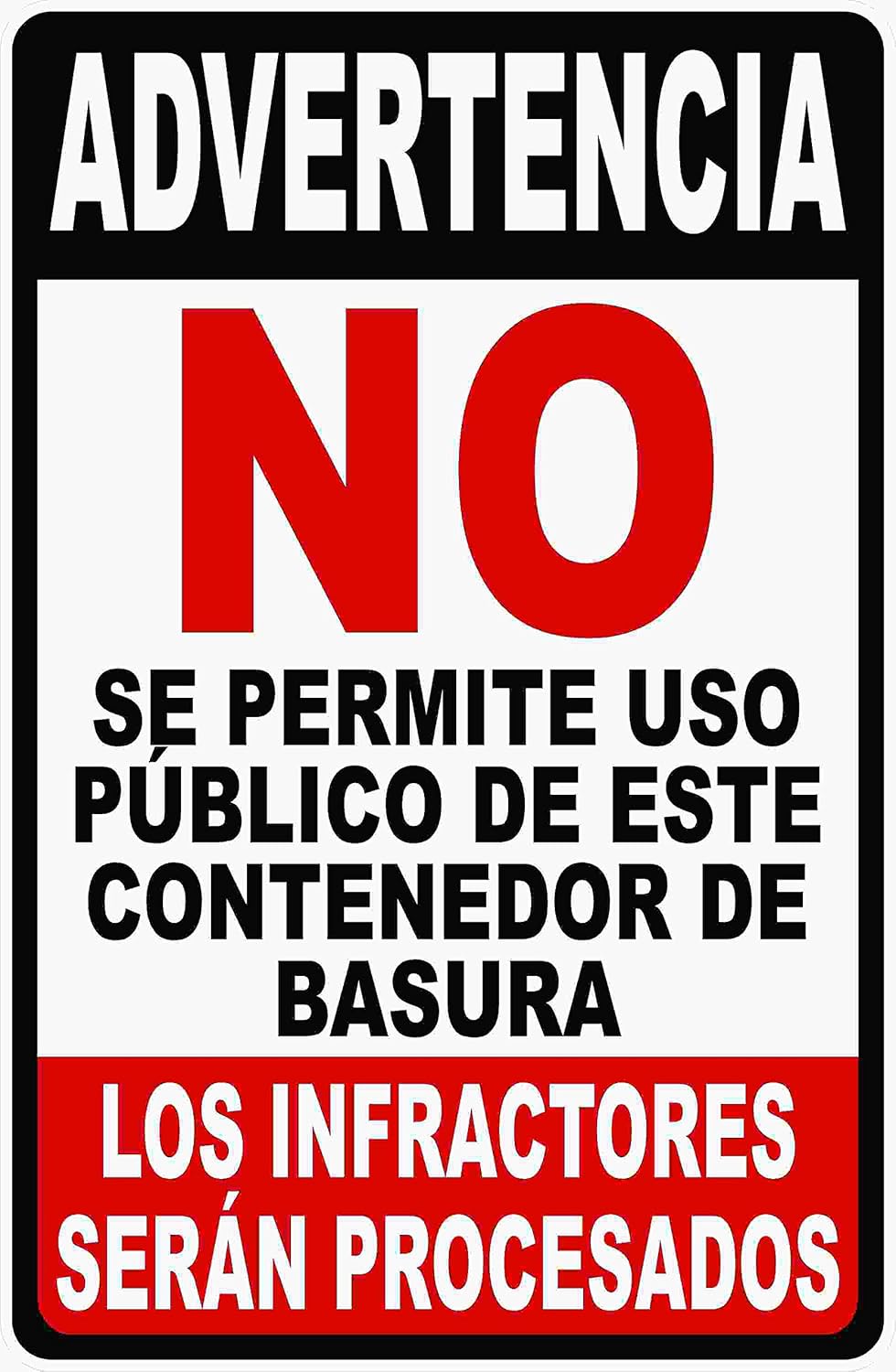 Spanish Warning No Public Use of Dumpster Sign. 12x18 Metal