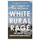White Rural Rage: The Threat to American Democracy