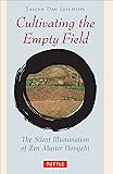Cultivating the Empty Field: The Silent Illumination of Zen Master Hongzhi