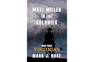 Matt Miller in the Colonies: Book Three: Virginian
