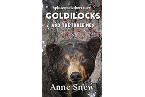 Goldielocks And The Three Men: Story 3 of Fairytales for Freaks