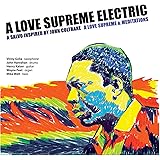 A Love Supreme and Meditations