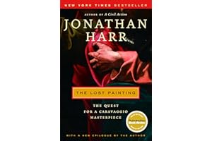 The Lost Painting: The Quest for a Caravaggio Masterpiece