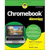 Chromebook For Dummies, 2nd Edition (For Dummies (Computer/Tech))