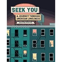 Seek You: A Journey Through American Loneliness