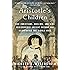 Aristotle's Children: How Christians, Muslims, and Jews Rediscovered Ancient Wisdom and Illuminated the Middle Ages