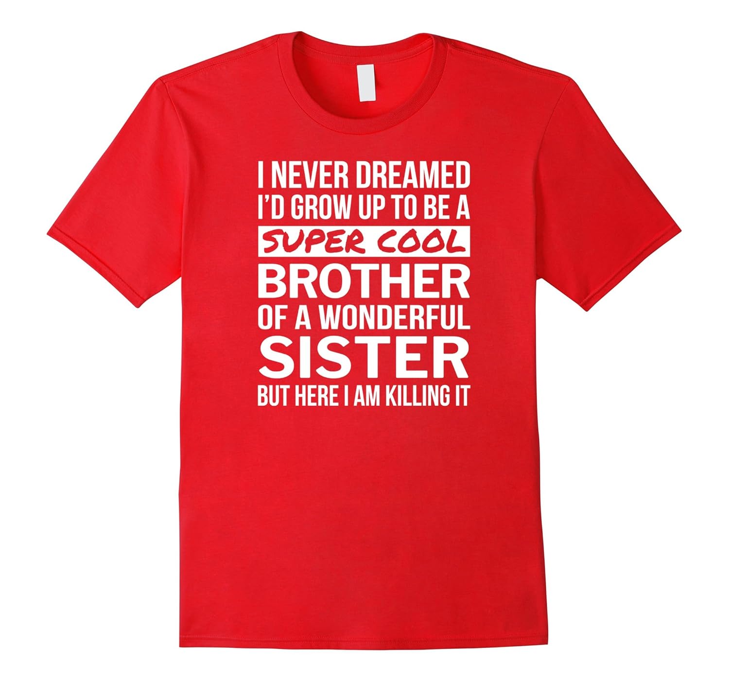 Super Cool Brother Tee TShirt Gift For Brother Teen-Rose