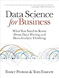 Data Science for Business: What You Need to Know