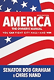 America, the Owner's Manual: You Can Fight City Hall—and Win