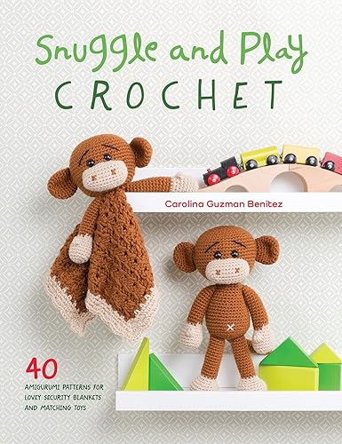 Download Snuggle and Play Crochet: 40 Amigurumi Patterns for Lovey Security Blankets and Matching Toys PDF