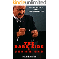 The Dark Side of Lyndon Baines Johnson book cover The Dark Side of Lyndon Baines Johnson book cover