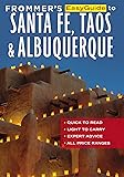 Frommer's EasyGuide to Santa Fe, Taos and Albuquerque (Easy Guides)