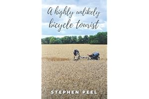 A highly unlikely bicycle tourist: An astonishing story about a 350-pound middle-aged, disabled, working-class husband and fa