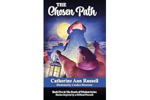 The Chosen Path: Book Five in The Pearls of Wisdom Series: Stories Inspired by a Biblical Proverb