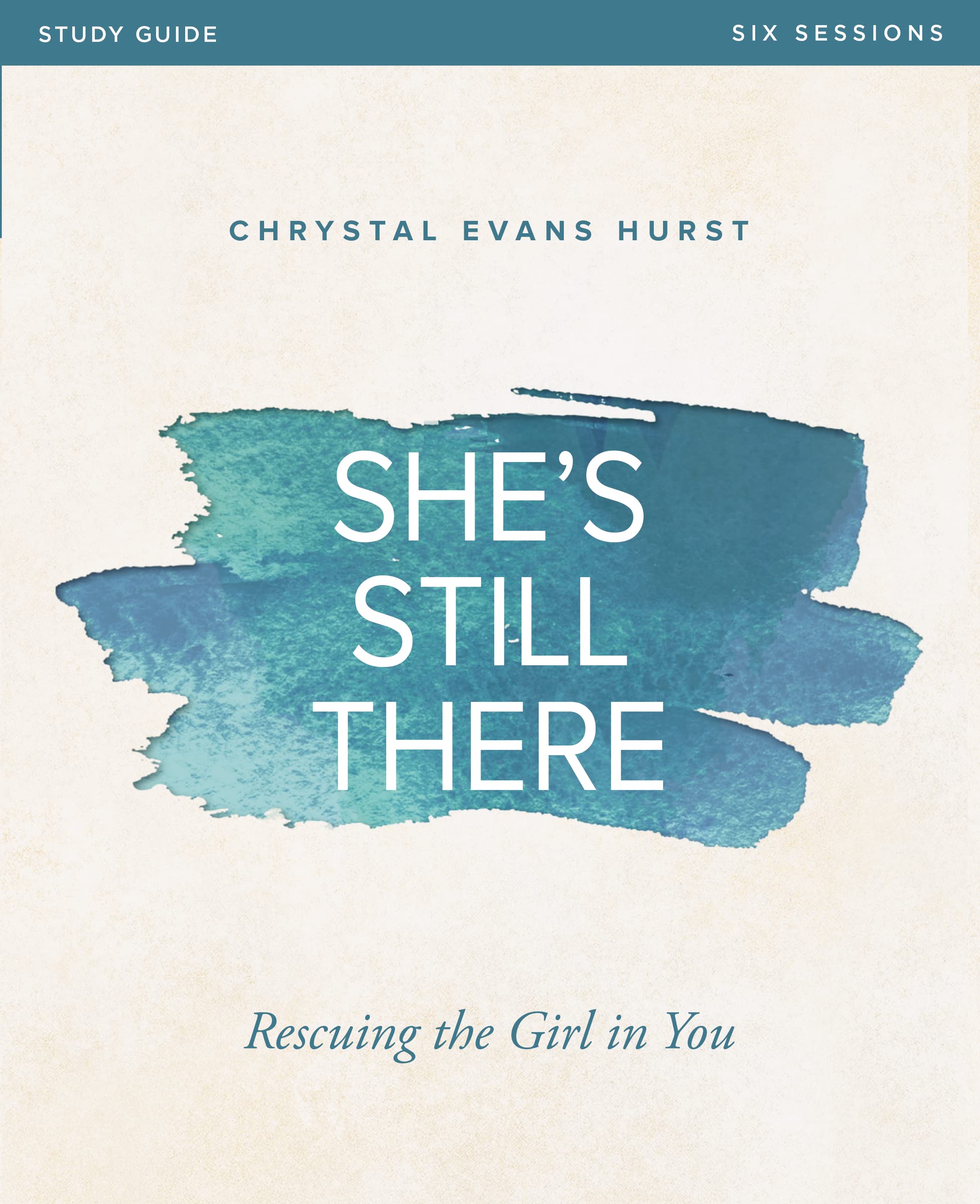 Photo 1 of She's Still There Bible Study Guide: Rescuing the Girl in You