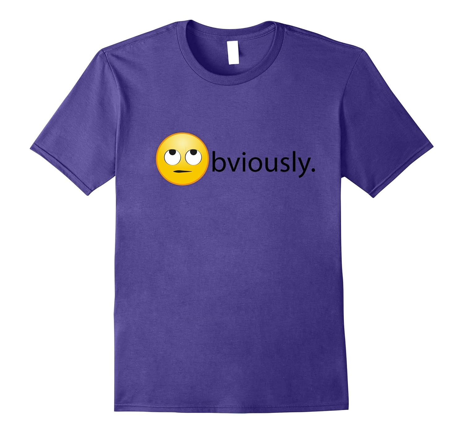 Obviously Eye Roll Emoji T shirt-Rose