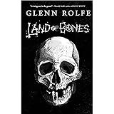 Land of Bones: 14 Tales of the Strange and Macabre