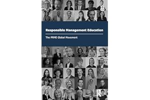 Responsible Management Education: The PRME Global Movement (The Principles for Responsible Management Education Series)