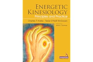 Energetic Kinesiology: Principles and Practice
