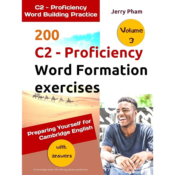 200 C2 - Proficiency (CPE) Word Formation exercises - Volume 1