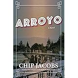 Arroyo: A Novel