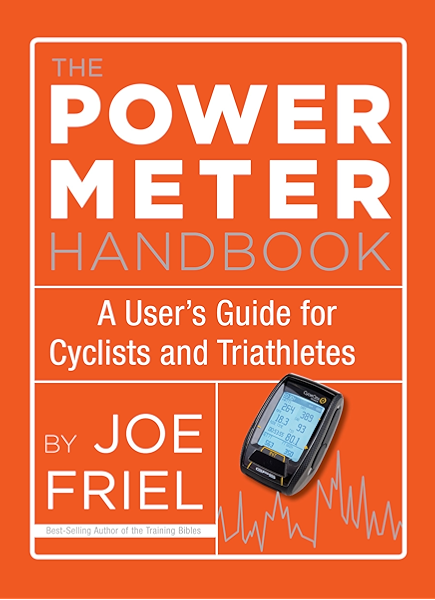 Amazon Com The Power Meter Handbook A User S Guide For Cyclists And Triathletes Ebook Joe Friel Kindle Store