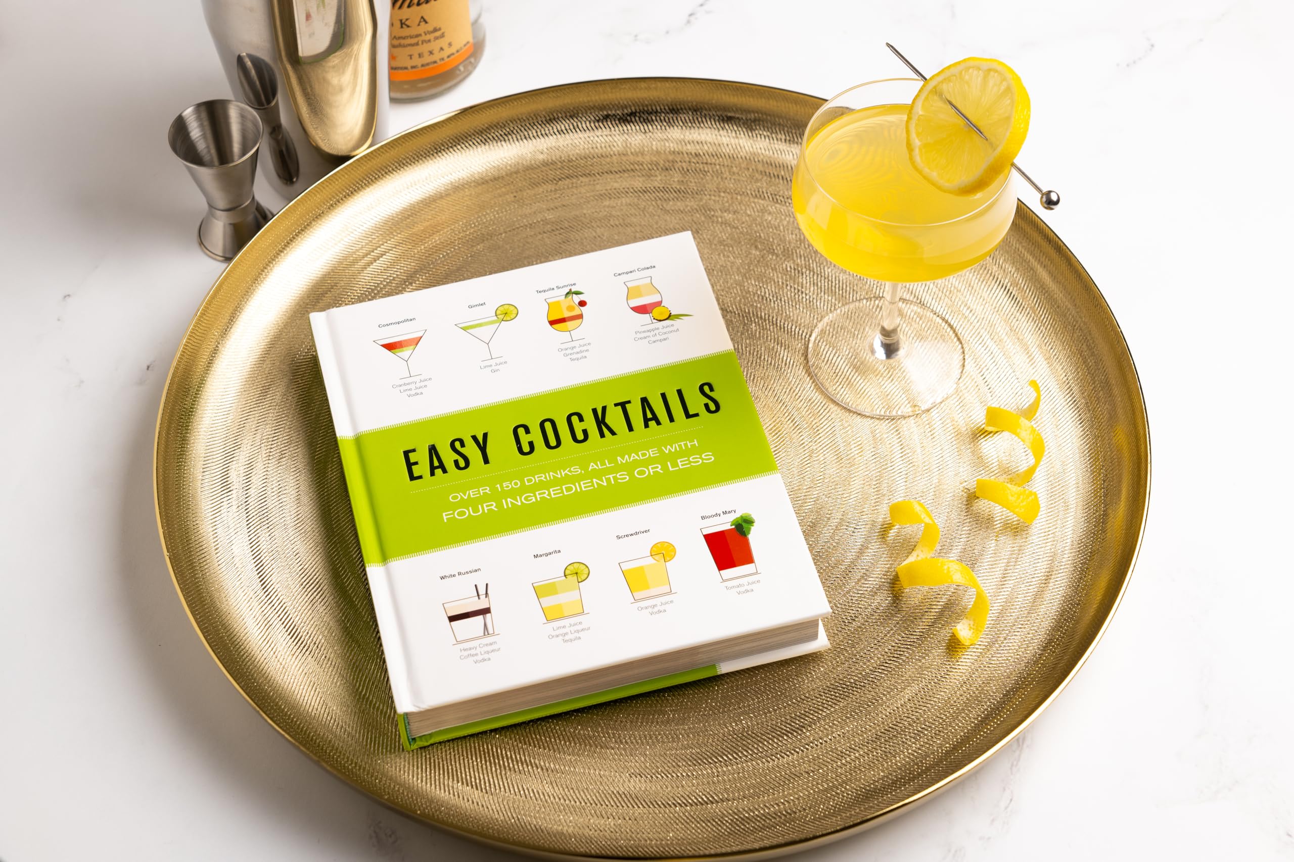 Easy Cocktails: Over 150 Drinks, All Made with Four Ingredients or Less