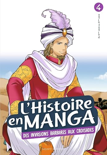 Download L'histoire en manga tome 4- D'Attila à Guillaume le Conquérant: De l'empire romain à l'empire byzantin PDF