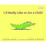 I'd Really Like to Eat a Child