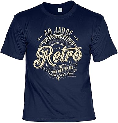 T Shirt 40 Geburtstag Geburtstagsshirt Sprüche 40 Jahre