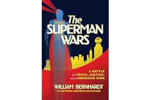 The Superman Wars: A Battle for Truth, Justice, and an American Icon