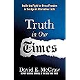 Truth in Our Times: Inside the Fight for Press Freedom in the Age of Alternative Facts