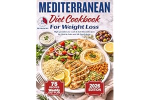 Mediterranean Diet Cookbook For Weight Loss: Mediterranean Diet for Beginners, Easy High-protein Low-carb & Nutritious Recipe