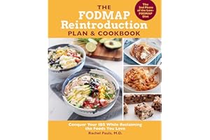 The FODMAP Reintroduction Plan and Cookbook: Conquer Your IBS While Reclaiming the Foods You Love