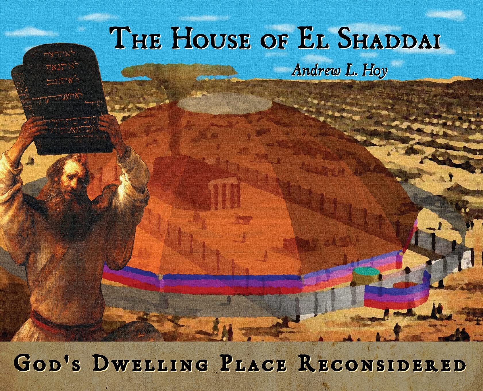 The House Of El Shaddai: God's Dwelling Place Reconsidered: Hoy, Andrew L.:  9780991116683: Amazon.com: Books