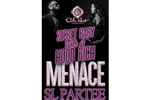 Secret Baby With A Hood Rich Menace