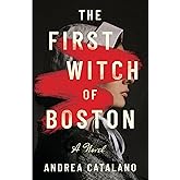 The First Witch of Boston: A Novel