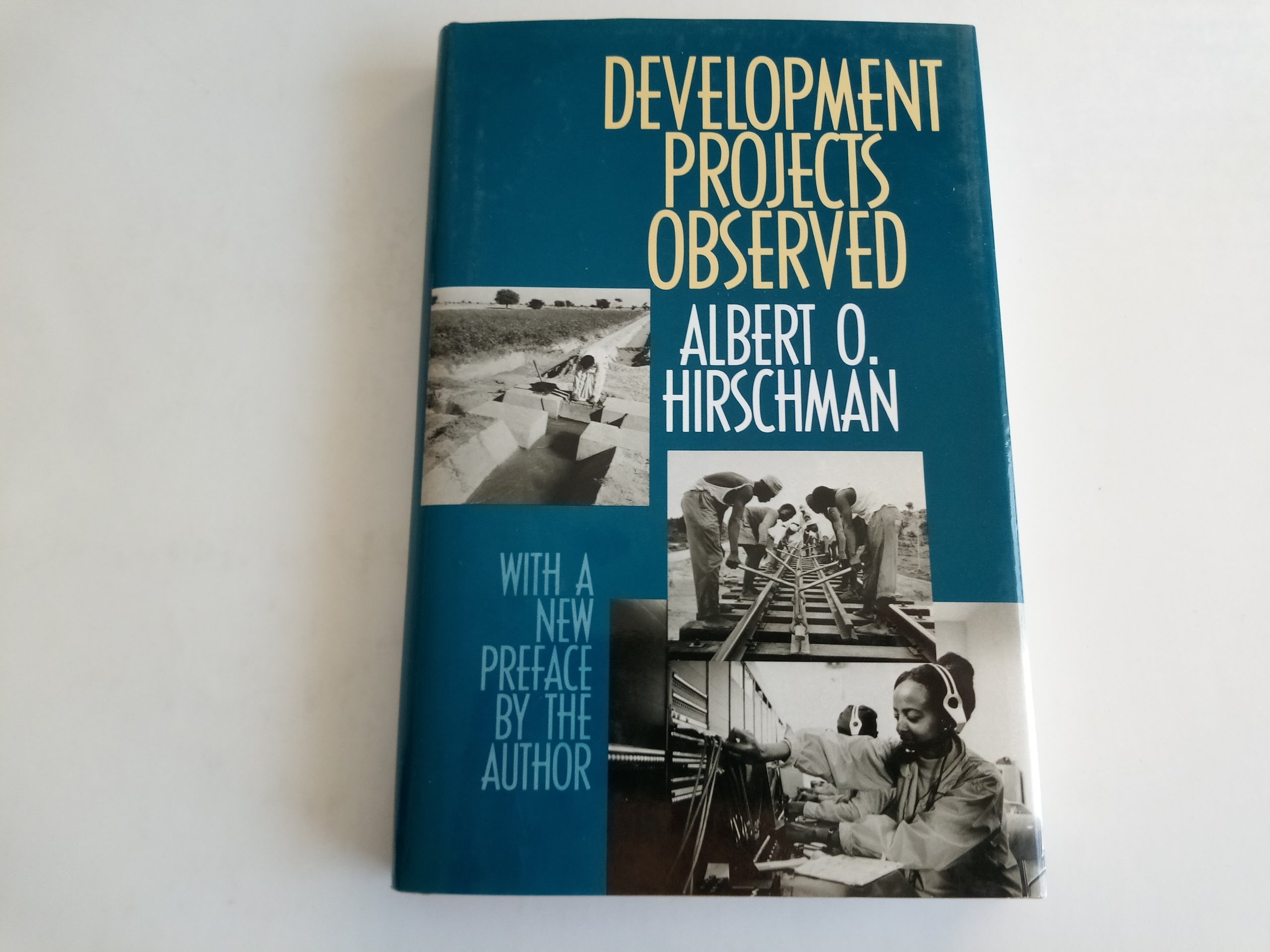 Development Projects Observed Albert O Hirschman - 
