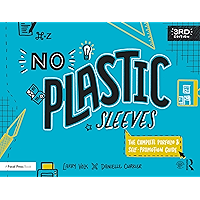 No Plastic Sleeves: The Complete Portfolio and Self-Promotion Guide book cover No Plastic Sleeves: The Complete Portfolio and Self-Promotion Guide book cover