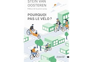 Pourquoi pas le vélo? (French Edition)