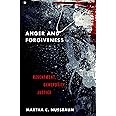 Anger and Forgiveness: Resentment, Generosity, Justice