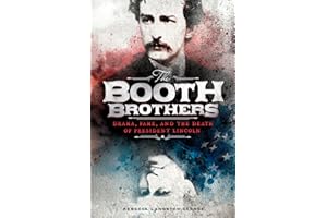 The Booth Brothers: Drama, Fame, and the Death of President Lincoln (Encounter: Narrative Nonfiction Stories)