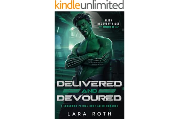 Delivered and Devoured: A Lockdown Primal Hunt Alien Romance (Alien Recovery Files)